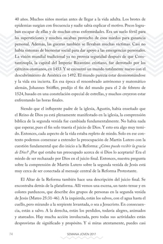 74 SEMANA JOVEN 2017
40 años. Muchos niños morían antes de llegar a la vida adulta. Los brotes de
epidemias surgían con fr...