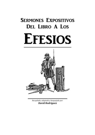 S_rmon_s Expositivos
  D_l Liro @ Los

 Ef_sios


    Recopilado, adaptado y bosquejado por:
           David Rodriguez
 