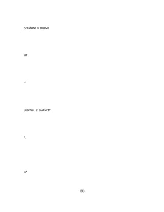 SERMONS IN RHYME
BT
^
JUDITH L. C. GARNETT

u^
193
 