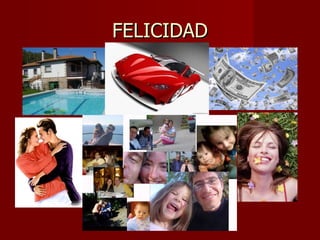 FELICIDAD 