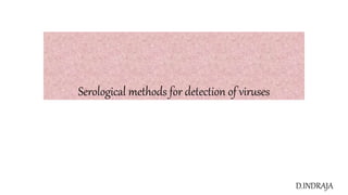 Serological methods for detection of viruses | PPTX