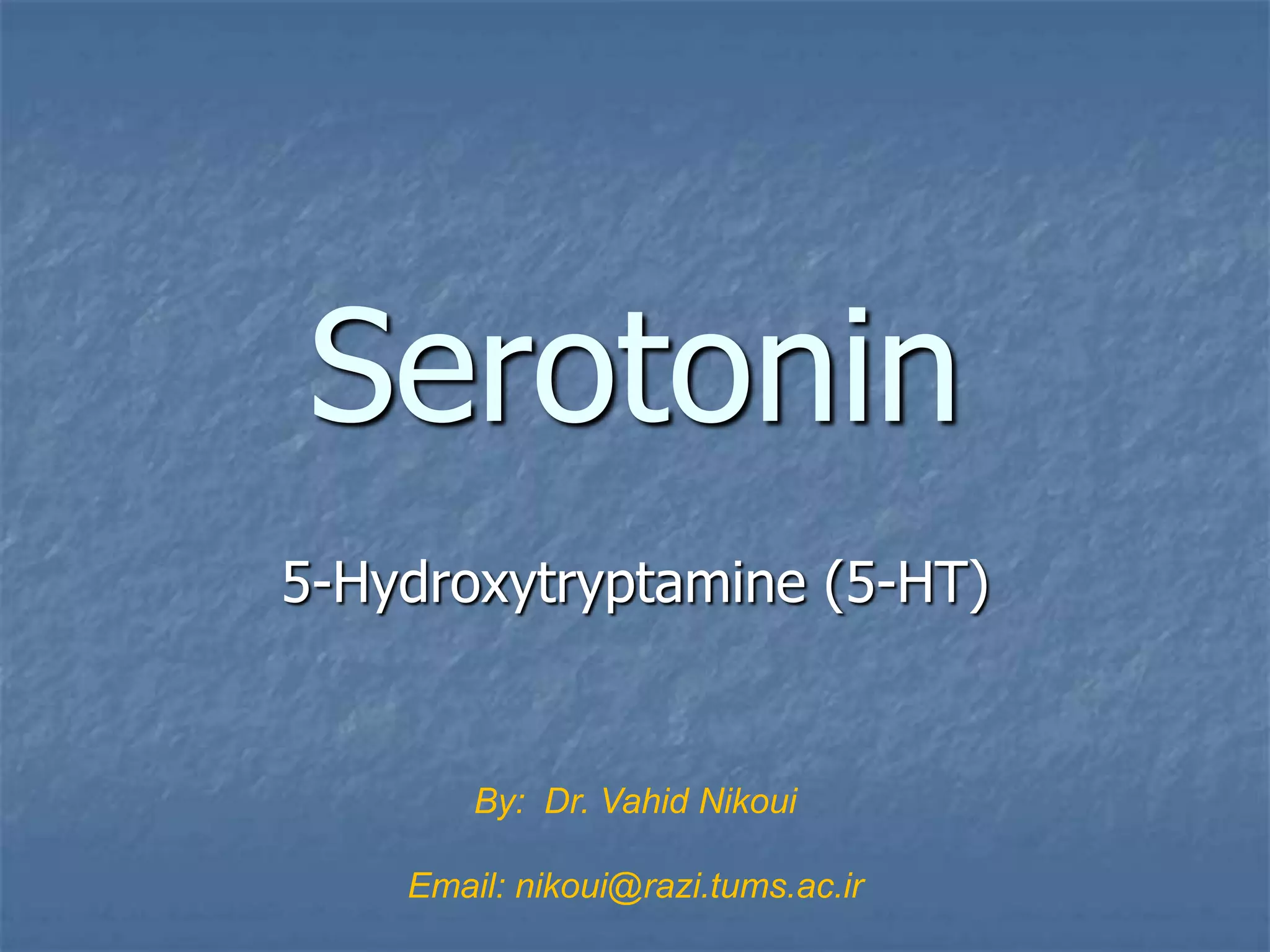 Serotonin | PPT