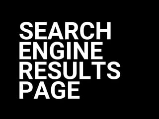 SEARCH
ENGINE
PAGE
RESULTS
 