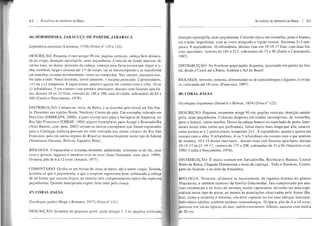 62 I As DE ,TOme,CAtre, BRASIL
46) DORMIDEIRA, JARACUÇU-DE-PAREDE, JARARACA
annulata (Fotos n° 119 e 1
Pequena, é raro cabeça bem destaca-
da do corpo, dentição Colorido de fundo marrom, de
vários tons; no dorso, começa uma faixa escura que segue a Ji-
nha larga e sinuosa até 113 do corpo, vai se interrompendo e se transforma
em manchas escuras arredondadas, ovais ou compridas. Nas laterais, possuem oce-
los lado a lado. Nasal dividida, Ioreal presente, I escama preocular, 2
1+1 ou 1+2 temporais, 8 quarta e quinta em contato com o 01 ho, 10 ou
1I 5 em contato com mentais anteriores, dorsais com fossetas
res, dorsais 19 ou 21 filas, ventrais de 86 a 198, anal subcaudais de 83 a
102 1
Comum no .Iitoral da Bahia, e se distribui litoral até São Pau-
lo. Presentes nas regiões Norte, Nordeste, Centro do país. Um coletado em
Petrolina 2000), a ares para a de Itaparica, no
Rio São Francisco 1 exemplares para e Brumado/Ba
(AJex com. pess. seriam os unlcos que foram
ovos e
Ovípara,
embora possam ter sido coletada nas matas ciliares do Rio São
do Brasil se mostra neste de habitat
e noturna; terrestre, alimenta-se de rãs, seus
e também ovos de aves (Jean Domalain, com. pess. 1999).
de 6 a 12 ovos (Amaral,
COMENTÁRIO: Oculta-se em frestas de casas de barro, daí o nome Temida,
acredita-se que o que a serpente representa bem, achatando a cabeça
de tal forma que assusta leigos, ao simular este comportamento das
peçonhentas. manipulada forte odor pela cloaca.
47) CORAL-FALSA
Oxyrhopus e Romano, n° 121).
de pequeno 1, 2 m; pupilas
As ESPÉCiES DE SERPENTES 00 BRAS1L I 63
opistóglifa; Colorido em preto e branco,
tríadas imperfeitas, com as cores atingindo a ventraL Escamas 2+3 tem-
10 dorsais lisas em 19-19-17 filas, com duas fos-
ventrais de 184 a 213, subcaudais de 73 a 90 (Zaher e Caramaschi,
No Nordeste disjuntas, ocorrendo em partes do lito-
desde o Ceará até a Bahia. Sudeste e Sul do Brasil.
BIOLOGIA: terrestre, noturna, alimentando-se de
ra, colocando até 18 ovos. (Francisco, 1997).
CORAL-FALSA
Oxyrhopus ,,,,,.,fll.flU,' (Duméríl e Bibron, 1854) (Foto n° 1
é ovípa-
raramente opistó-
semi-peçonhenta. Colorido em tffadas de vermelho,
e ventre marfim. Dorso da branco ou manchado de preto. Inter-
nasais muito mais curtas que prefrontais, loreal muito mais longa que alta, uma es-
cama preocular e 2 postoculares, temporais 2+3,8 supralabiais, quarta e quinta em
contato com o olho, 9 infralabiais, 4 ou 5 infralabiais em contato com o par anterior
mentais, 10 a 15 dentes maxilares, dorsais lisas com fossetas dorsais
19-19-17 ou 21 19- ventrais de 175 a subcaudais de 51 a 94 (Vanzolini et
Cunha e Nascimento, 1978).
É muito comum em Recôncavo
Diamantina e áreas de caatinga. Todo o
do Sudeste, e no leste da Amazônia.
de lagartos diurnos do
Litoral
Centro,
fato por aná-
devendo ser uma espe- .
nesse tipo de presa, ao menos as Autor (Ba-
como a é noturna, ela deve em seus noturnos.
adultos também predam camundongos. Ovípara, põe de 4 a 14 ovos;
em várias épocas do ano, indiferentemente; filhotes nascem com média
20cm.
 