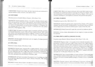 72 I As ESPÉCIES Df ERPENTES DO BRASIL
COMENTÁRIO: Durante muito tempo, não havia de sua ocorrência no Ii-
toral do no entanto, urna comum,
CIPÓ-VERDE
aestivus
I, O m; pupilas redondas,
O colorido é verde com as labiais um pouco ama-
urna característica que a distingue fácil de ou-
tras as escamas dorsais 1+2 dor-
sais carenadas em 21-21 17; 19-19-17, e 19-21-17; ventrais de 155 a
dais de 97 a 139
Só foram encontrados alguns exempl
na Rio de Contas
este registro mais ao norte dessa
Nordeste do
e Bolívia).
BIOLOGIA:
8 a 14 ovos
63) CINZA
alimentando-se de rãs e "H)""rf(~"
Philodryas lívidum (Amaral, 1923) (Foto n° 146),
É
Pequeno porte, atingindo 90 em, dentição
Colorido é o cinza
de forma longitudinal por todo o corpo. Oito escamas 9 infraJabiais, I
preocular e 2 postoculares, 1+2 dorsais 17-17-13, 17-17-15, ventrais de
148 a 1 subcaudaís de 66 a 86 (Thomas e (996),
Só foram encontrados 20 em 13 localidades dos Esta-
dos de São Paulo, Mato Grosso do Sul e Goiás. (Thomas e 1996;
e I
BIOLOGIA: terrestre, diurna, sem dados de e
As rrm',,,,cvrc DO BRAS1L I 73
Muito rara e pouco sabe-se que habita campo-cerrado.
caracteres
COBRA-MARROM
Pseudablades (1ao,1866) na
os espaços entre as escamas levemente escuras c
50 cm (Amaral, 1977), pupilas
marrom uni forme
ventral mais clara.
Brasil Central até a ocorrendo em ambientes abertos.
BlOLOGIA: terrestre, aUmentando-se de é sem dados
de
COBRA-PRETA,
Pseudoboa I, Bibron e na 148 e
atinge 1,2 m; opístóglifa, semi-
O colorido varia com a idade; filhotes nascem com a branca e
corpo totalmente vermelho-claro e que
indivíduos com malhas brancas; por
Uma escama preocular e 2
e quinta em contato com os 4 infralabiaís em contato com mental
anterior, dorsais com 2 fossetas apici/ares, dorsais 19-19-17, ventrais de 197 a
subcaudais de 75 a 98 et alo
Todo o Estado da em todos os biomas; é interessante ootar
que a variedade malhada de branco não ocorre em certas áreas, como o litoral Norte
Bahia, além dessa variedade Centro e Sudeste
Brasil.
noturna; nutre-se e seus ovos,
de 5 a 8 ovos em dezembro; filhotes nascem em
 
