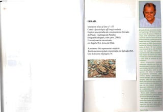 I
ERRATA
Interprete e leia a foto n.o 157
Como: Apostolepis afJlongicaudata.
Espécie encontrada até o momento no Cerrado
do Piauí e Caatingas da Paraíba
(Miguel RodIÍgues, com. pess. 2003).
E recentemente encontrada
em ItapebilBA, Zona da Mata.
Apresente foto representa a espécie
Tantila melanocephala encontrada em Salvador/BA.
Que é descrita na página 76.
:111lioftdIU
Nnll'
C')'J .ltlVItI uh
nOV{I<" I't "111
ap~lI.,'. I"
pt'!'Iq li i, Iflnr i
cnvi.lvol I!lull
fom,., 01,'1" ' I
{''''~H.·ru qw
Marl'" ' '''' '
 