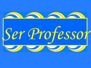 Ser Professor 