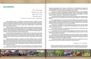 38                                                                                                                                                                                                                                  39



     OS SONHOS...
                                                                                                             crianças na Alimentação Escolar. Sentem-se muito felizes em ter conquistado dois espaços para
                                                                                                             a comercialização direta de seus produtos: as Feiras de Cunha e Campos de Cunha e também as
                                                                               “Vem, vamos embora            entregas semanais no Programa Municipal de Alimentação Escolar (PNAE).

                                                                              Que esperar não é saber        	      Querem ver os Planos de Manejo Orgânico das propriedades finalizados e a OCS (Organização
                                                                                                             de Controle Social) funcionando, para atestarem e garantirem, de fato, aos consumidores a qualidade
                                                                               Quem sabe faz a hora          de sua produção e, a partir disso, poderem estruturar-se para ampliar a comercialização, quem sabe
                                                                                                             para os municípios de Paraty (RJ), Guaratinguetá (SP) e Aparecida (SP).
                                                                                Não espera acontecer”        	       Alguns estão extremamente felizes por não precisarem mais trabalhar como diaristas, pois hoje
                                                                                                             são donos do seu tempo e não dependem mais de outras pessoas para garantir o sustento de suas
                                                 (Pra não dizer que não falei das flores – Geraldo Vandré)   famílias.
                                                                                                             	        Outros estão satisfeitos com o aumento da renda através destes canais e declaram que isto tem
     	       Alguns pretendem diminuir a quantidade de vacas para melhorar a qualidade do pasto e            permitido a criação dos filhos com mais qualidade de vida e com maior proximidade entre os membros
     aumentar a qualidade do leite gerando mais renda, outros dizem ter percebido há algum tempo que         da família. Desejam imensamente que os filhos deem continuidade ao trabalho na roça e permaneçam
     criar porcos da maneira convencional como fazem tem dado muito gasto e pouco retorno, ainda assim,      por lá tirando da terra seu sustento sem ter que ir morar nas cidades.
     dão uma de teimosos e mesmo sem achar a solução para a situação insistem no trabalho porque             	      Muitos querem se alfabetizar ou voltar a estudar para poder fazer melhor as contas, atender
     gostam muito da produção animal.                                                                        melhor os clientes, para ler a Bíblia. Outros já estão fazendo faculdade para poder ensinar que o campo
     	       Há quem diga que se a qualidade da verdura melhorar a renda também melhora junto porque         é um lugar muito bom de se viver.
     os consumidores vão gostar mais ainda dos produtos. Há quem ainda sofre com a falta de água para        	     Com sabedoria, falam sobre a necessidade de profetizar sempre o bem, pensar positivo e ver
     o plantio e não consegue manter uma produção constante e em quantidade ao longo do ano. Há quem         o campo como uma boa e saudável forma de se viver.
     diga que o aumento da diversidade é fundamental para o sucesso da colheita e comercialização, pois      	     Os agricultores vão dia-a-dia construindo suas estratégias de sobrevivência e melhoria de vida.
     o agricultor não fica dependente de um tipo de produção apenas.                                         Aqueles que retornaram ao campo sentem-se hoje acolhidos pela terra que pouco a pouco, com muita
     	       A maior parte nem sequer imaginava que o consumo daquilo que é produzido em casa (renda         mão na massa trabalham para recuperar.
     não monetária) era tão alto e significativo quando colocado em valores monetários de gastos mensais     	       Vários afirmam que decidiram permanecer na roça porque voltaram a fazer as coisas que
     familiares. Outros ainda acham que o autoconsumo pode melhorar ainda mais e percebem que a              estavam sendo esquecidas: cuidar da terra usando esterco e cinza; fazer mutirão e troca de dias entre
     dependência das compras nos mercados na cidade tem que diminuir, principalmente por uma questão         os vizinhos; trocar as nossas sementes antigas; participar da Folia de Reis, da Congada e da Cavalaria
     de saúde.                                                                                               de São Benedito. Agora fazemos um resgate “dos antigos”.
     	        Algumas famílias já planejam a chegada de novos filhos e desejam construir futuramente         	      Caminhando e plantando moldam-se novas perspectivas de vida e a capacidade de sonhar vai
     suas próprias Agroindústrias familiares para o processamento de geleias, doces, pães, bolos. Querem     sendo retomada como prática necessária para lançarem um olhar para o futuro.²
     adquirir novos bens, fazer passeios e conquistar um pouco mais de conforto na vida para qualificar o
     trabalho que vem sendo feito. Outros dizem que assim como está já existem coisas demais para se
     fazer e, por vezes, ficam até confusos na organização do trabalho, mas que aos poucos vão dando um                                                                               O caminho se faz ao caminhar...
     jeito de organizarem-se melhor.
                                                                                                                  ² Relato dos agricultores familiares do Grupo de Agricultores Familiares Agroecológicos de Cunha e Grupo de
     	      Dizem que o melhor de tudo é saber que hoje são responsáveis por uma produção de alimentos       	
                                                                                                                  Agricultores Familiares em transição para a Agroecologia de Campos de Cunha nas reuniões de construção do Plano
     mais saudável gerando qualidade de vida em casa, para as famílias dos consumidores e para as                 de Manejo Orgânico das propriedades realizada em outubro de 2012 e nos diálogos das avaliações participativas.
 