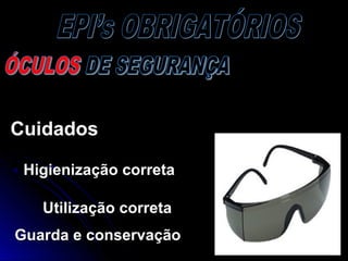 CuidadosCuidados
Higienização corretaHigienização correta
Utilização corretaUtilização correta
Guarda e conservaçãoGuarda e conservação
 