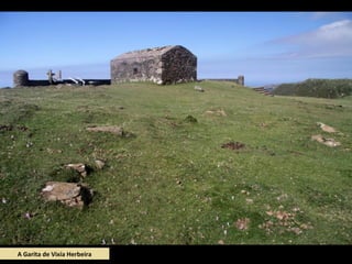 A Garita de Vixía Herbeira
 