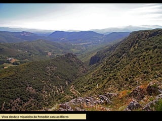 Vista desde o miradoiro do Penedón cara ao Bierzo
 