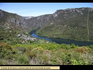 O territorio está constituído na súa maior parte por terreos de natureza calcaria (pouco
comúns en Galiza) formando unha u...