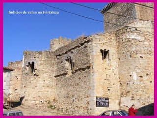 Indicios de ruína na Fortaleza 