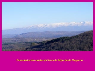 Panorámica dos cumios da Serra de Béjar desde Mogarraz 