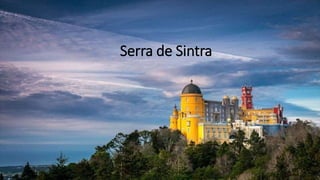 Serra de Sintra
 