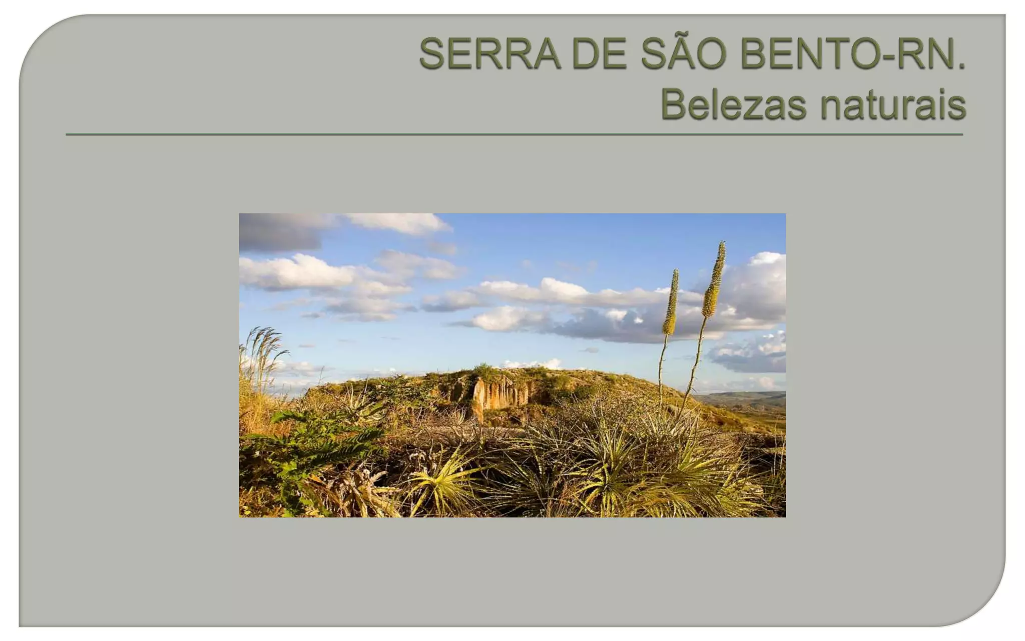 Serra de são bento rn
