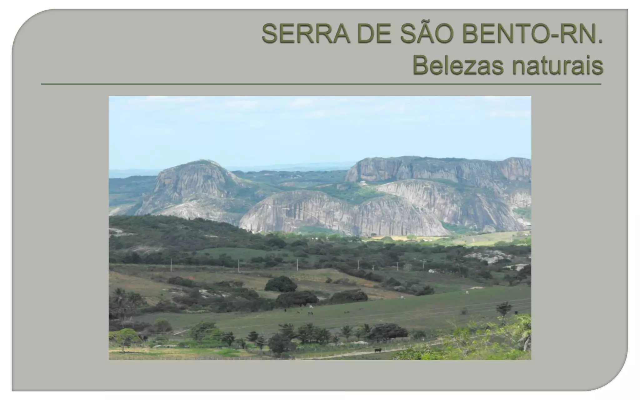 Serra de são bento rn