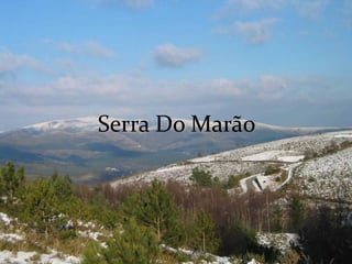 Serra Do Marão
 
