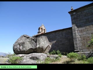 Ermida da Nosa Señora do Xurés (Lobios)
 