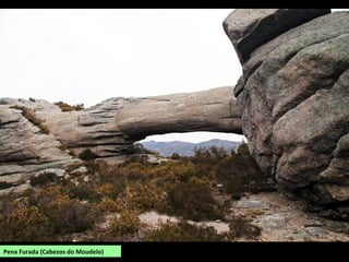 Pena Furada (Cabezos do Moudelo)
 