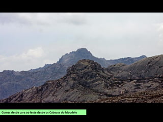 Cumes desde cara ao leste desde os Cabezos do Moudelo
 