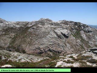 A Nevosa (o cume máis alto da serra, con 1.546 m) desde Os Carríns
 