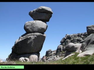 Pica das Gralleiras.
 