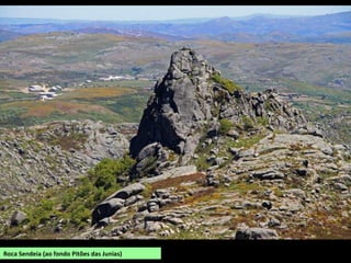 Roca Sendeia (ao fondo Pitões das Junias)
 