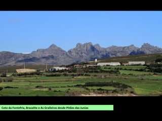 Coto da Fontefría, Brazalite e As Gralleiras desde Pitões das Junias
 