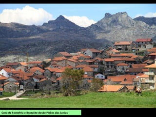 Coto da Fontefría e Brazalite desde Pitões das Junias
 