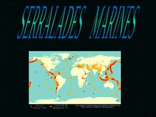 SERRALADES  MARINES 