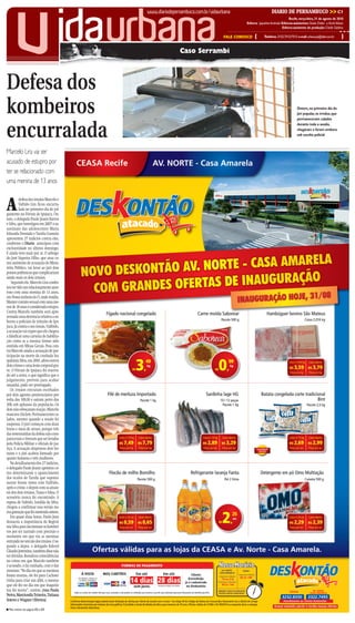 CMYK                                          C1




          v                           idaurbana
                                                 www.diariodepernambuco.com.br/vidaurbana                        DIARIO DE PERNAMBUCO                                             >> C1
                                                                                                                               Recife, terça-feira, 31 de agosto de 2010
                                                                                              Editora: Jaqueline Andrade Editoras-assistentes: Gisela Didier e Karla Veloso
                                                                                                                          Editora-assistente de produção: Cleide Galdino

                                                                                     FALE CONOSCO   {      Telefone: 2122.7512/7513 e-mail: urbana.pe@dabr.com.br                          }

                                                                Caso Serrambi




                                                                                                                                 Teresa Maia/DP/D.A Press
Defesa dos
kombeiros                                                                                                                                                   Ontem, no primeiro dia do
                                                                                                                                                            júri popular, os irmãos, que




encurralada
                                                                                                                                                            permaneceram calados
                                                                                                                                                            durante toda a sessão,
                                                                                                                                                            chegaram e foram embora
                                                                                                                                                            sob escolta policial



Marcelo Lira vai ser
acusado de estupro por
ter se relacionado com
uma menina de 13 anos


A
          defesa dos irmãos Marcelo e
          Vafrido Lira ficou encurra-
          lada no primeiro dia de jul-
gamento no Fórum de Ipojuca. On-
tem, o delegado Paulo Jeann Barros
e Silva, que investigou em 2007 o as-
sassinato das adolescentes Maria
Eduarda Dourado e Tarsila Gusmão
apresentou 27 indícios contra eles,
conforme o Diario antecipou com
exclusividade no último domingo.
E ainda vem mais por aí. O advoga-
do José Siqueira Filho, que atua co-
mo assistente de acusação do Minis-
tério Público, vai levar ao júri dois
pontos polêmicos que complicariam
ainda mais os dois irmãos.
   Segundo ele, Marcelo Lira confes-
sou ter tido um relacionamento amo-
roso com uma menina de 13 anos,
em Nossa senhora do Ó, onde residia.
Manter contato sexual com uma me-
nor de 18 anos é considerado estupro.
Contra Marcelo também será apre-
sentada uma denúncia relativa a su-
borno a policiais de trânsito de Ipo-
juca. Já contra o seu irmão, Valfrido,
a acusação vai expor que ele chegou
a falsificar uma carteira de habilita-
ção como se a mesma tivesse sido
emitida em Minas Gerais. Pesa con-
tra Marcelo ainda a acusação de par-
ticipacão na morte da cunhada Ira-
quitânia Silva, em 2001, afora outros
dois crimes e uma lesão corporal gra-
ve. O Fórum de Ipojuca foi reserva-
do até a sexta, o que significa que o
julgamento, previsto para acabar
amanhã, pode ser prorrogado.
   Os irmãos entraram escoltados
por dois agentes penitenciários por
volta das 10h30 e saíram perto das
20h sob aplausos da populacão. Os
dois não esboçaram reação. Marcelo
mascava chiclete. Permaneceram ca-
lados, mesmo quando a sessão foi
suspensa. O júri começou com duas
horas e meia de atraso, porque três
das testemunhas da defesa não com-
pareceram e tiveram que ser levadas
pela Polícia Militar e oficiais de jus-
tiça. A acusação dispensou dois ho-
mens e o júri acabou formado por
quatro homens e três mulheres.
   No detalhamento dos 27 indícios,
o delegado Paulo Jeann apontou co-
mo determinante o aparecimento
dos óculos de Tarsila que suposta-
mente foram vistos com Valfrido,
após o crime, e depois com as aman-
tes dos dois irmãos, Tiana e Edna. O
acessório nunca foi encontrado. A
esposa de Vafrido, Lenilda da Silva,
chegou a confirmar essa versão nu-
magravaçãoquefoimostradaontem.
   Em quase duas horas, Paulo Jean
destacou a importância de Regivâ-
nia Silva para incriminar os kombei-
ros por ter narrado com precisão o
momento em que viu as meninas
entrando no veículo dos irmãos. O se-
gundo a depor, o delegado federal
Cláudio Joventino, também disse não
ter dúvidas. Ressaltou coincidências
no crime em que Marcelo também
é acusado, o da cunhada, com o das
meninas. “No dia em que as meninas
foram mortas, ele foi para Cachoei-
rinha para criar um álibi, o mesmo
que ele fez no dia em que Iraquitâ-
nia foi morta”, contou. (Ana Paula
Neiva, Marcionila Teixeira, Tatiana
Sotero e Wagner Oliveira).

● Mais notícias nas páginas C2 e C3




                                          CMYK
 