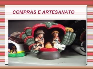 COMPRAS E ARTESANATO
 