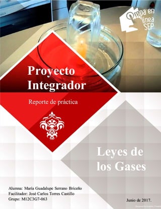 Proyecto
Integrador
Reporte de práctica
Leyes de
los Gases
Designed by kraphix / Freepik
 