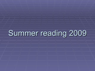 Summer reading 2009 
