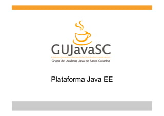 Plataforma Java EE
 