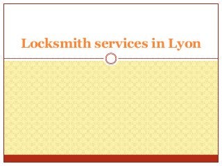 Locksmith services in Lyon
 