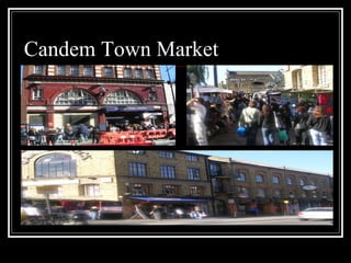 Candem Town Market 