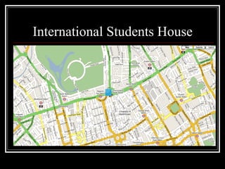 International Students House 