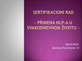 Marija Mitić
Business Practitioner 19
 