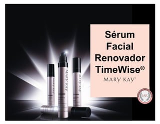 Sérum
  Facial
Renovador
TimeWise®
 