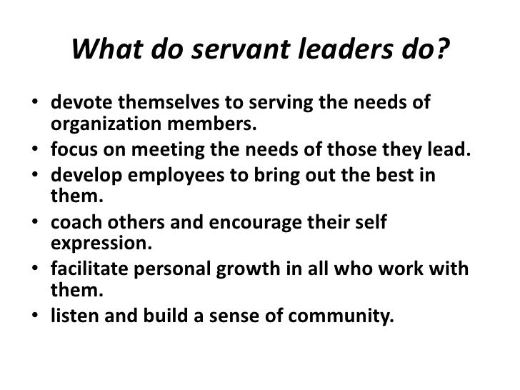 What Does It Mean To Be A Servant Leader Servant leadership