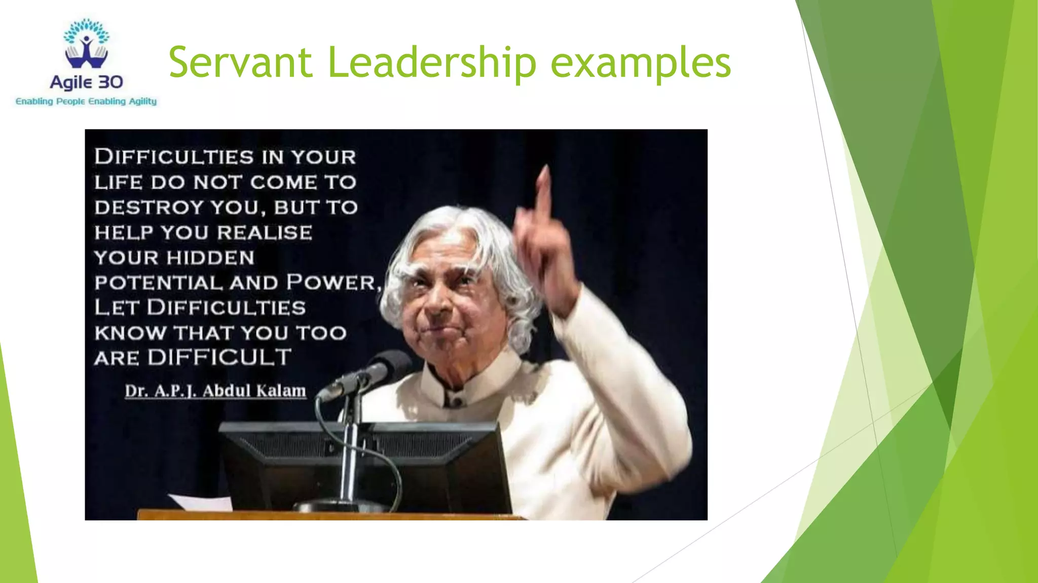 Servant Leadership examples
 