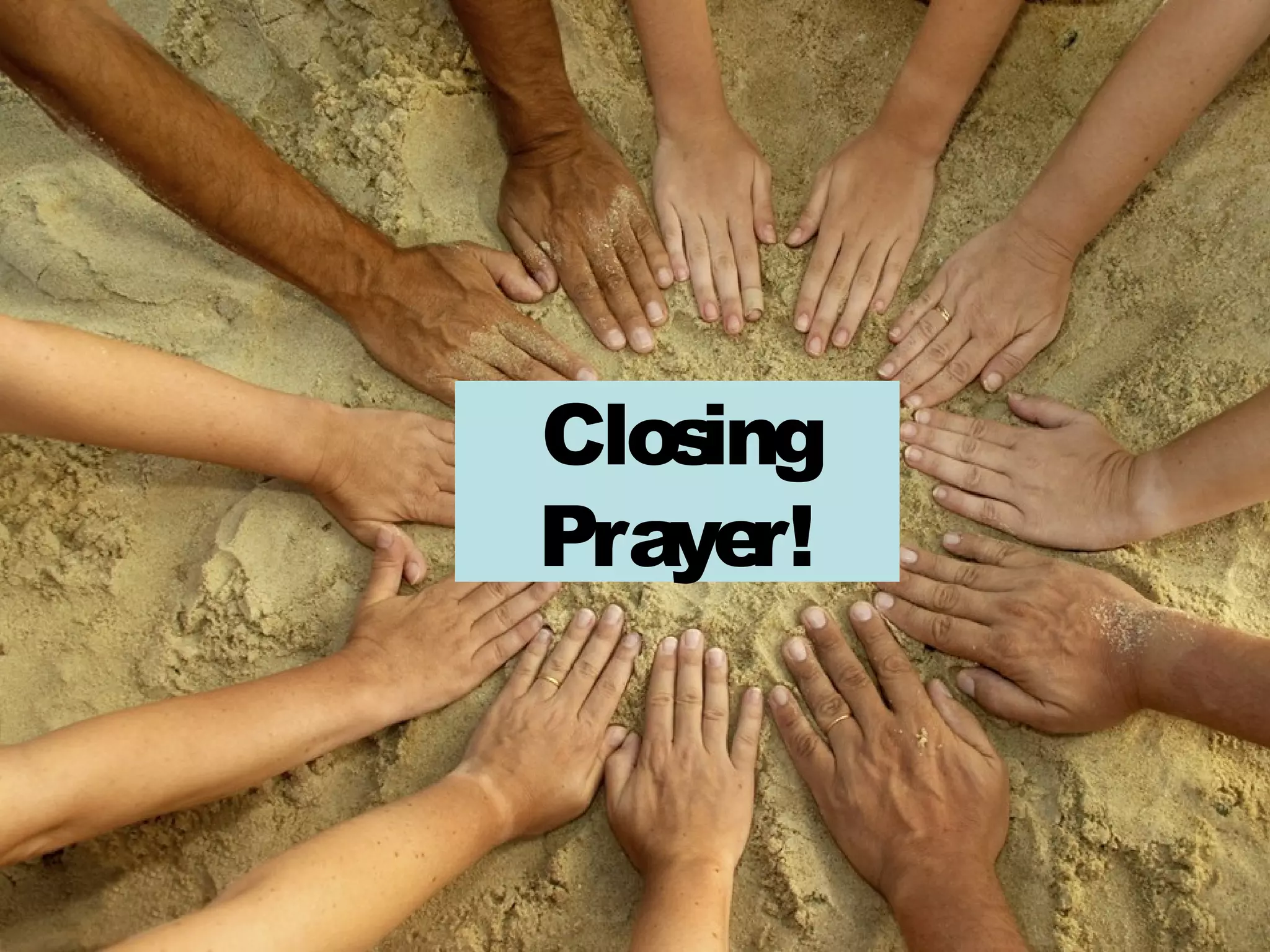 What is a Se ing He
            rvant’s art?
           Clos
          Prayer!
 