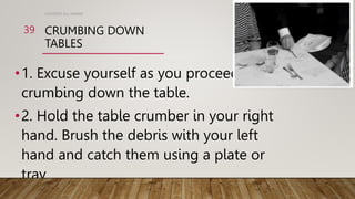 Table Crumbling serve food orders.pptx
