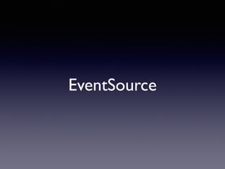 EventSource
 