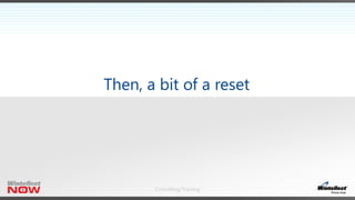Consulting/Training
Then, a bit of a reset
 