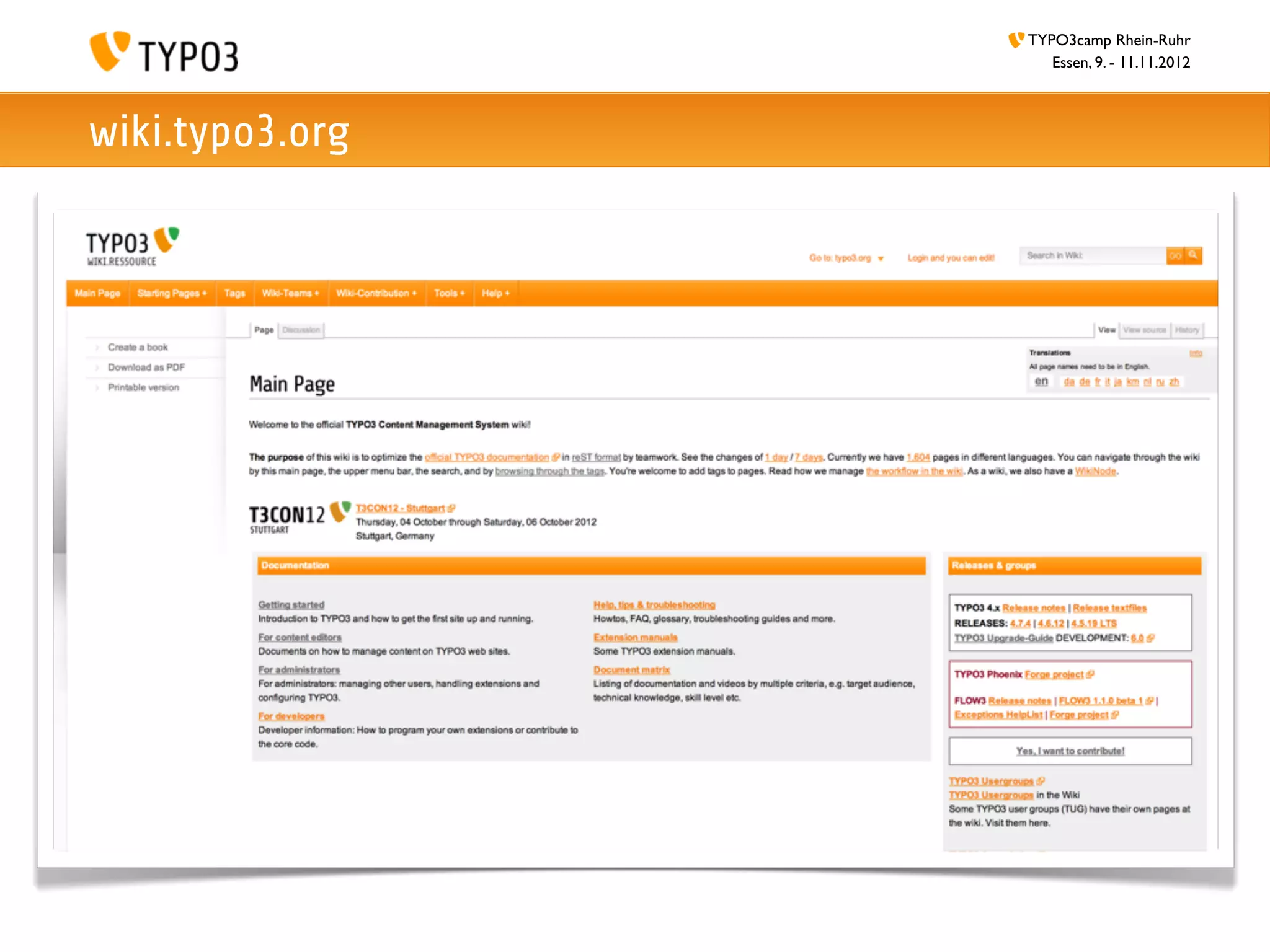 TYPO3camp Rhein-Ruhr
                    Essen, 9. - 11.11.2012



wiki.typo3.org
 