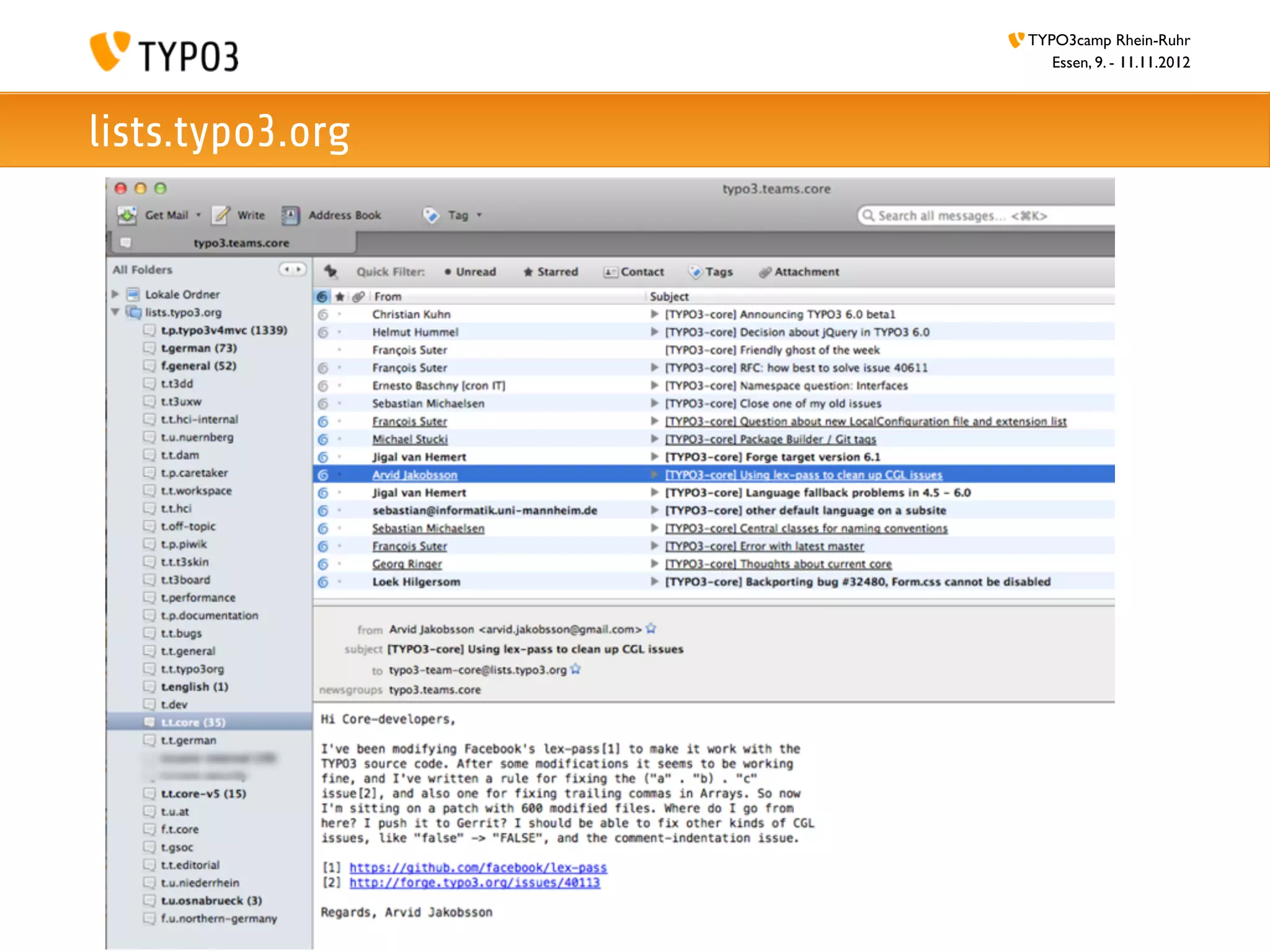TYPO3camp Rhein-Ruhr
                     Essen, 9. - 11.11.2012



lists.typo3.org
 