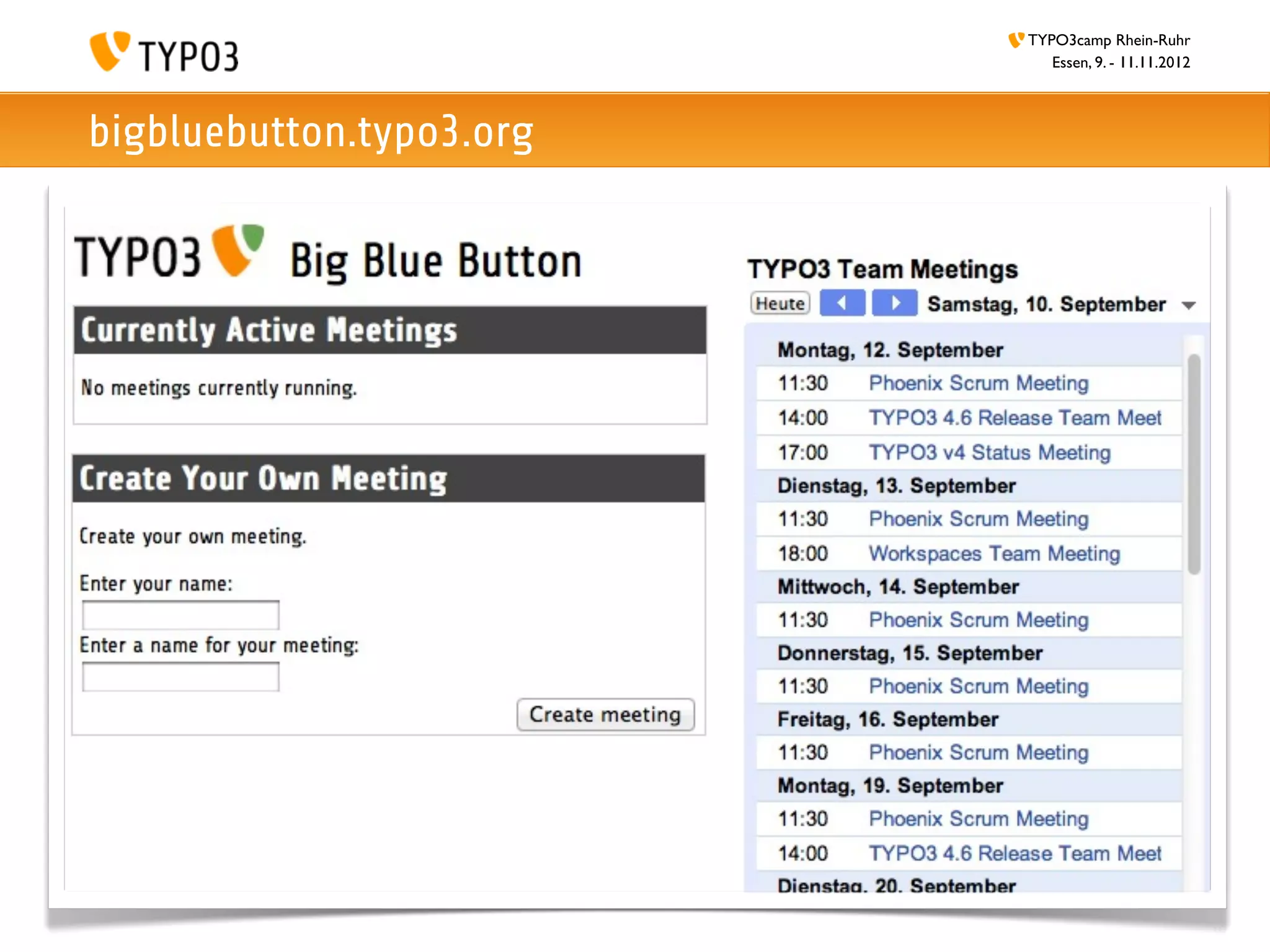 TYPO3camp Rhein-Ruhr
                             Essen, 9. - 11.11.2012



bigbluebutton.typo3.org
 